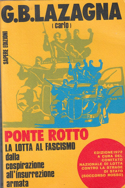 LS- PONTE ROTTO LOTTA FASCISMO - LAZAGNA - SAPERE --- 1972 - B - ZFS5