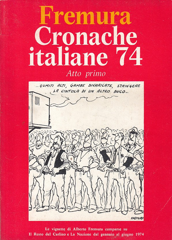 LS- CRONACHE ITALIANE 74 ATTO PRIMO - FREMURA - PACINI --- 1977 - B - YFS321