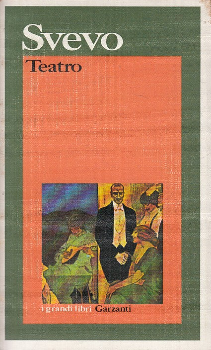 LN- TEATRO - ITALO SVEVO - GARZANTI - GRANDI LIBRI - 1a ED. - 1996 - B - YFS252