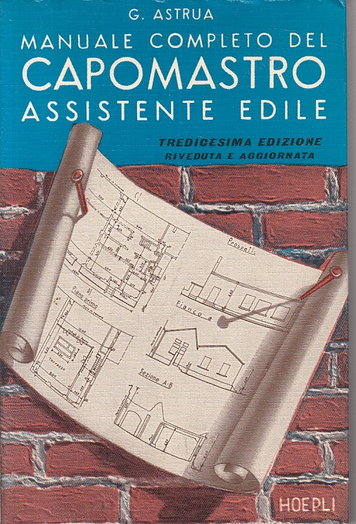 LZ- MANUALE COMPLETO CAPOMASTRO ASSISTENTE EDILE -- HOEPLI --- 1975 - B - YFS321