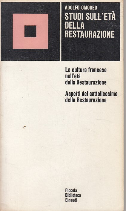 LS- STUDI SULL'ETA' DELLA RESTAURAZIONE - OMODEO - EINAUDI --- 1970 - B - ZFS84