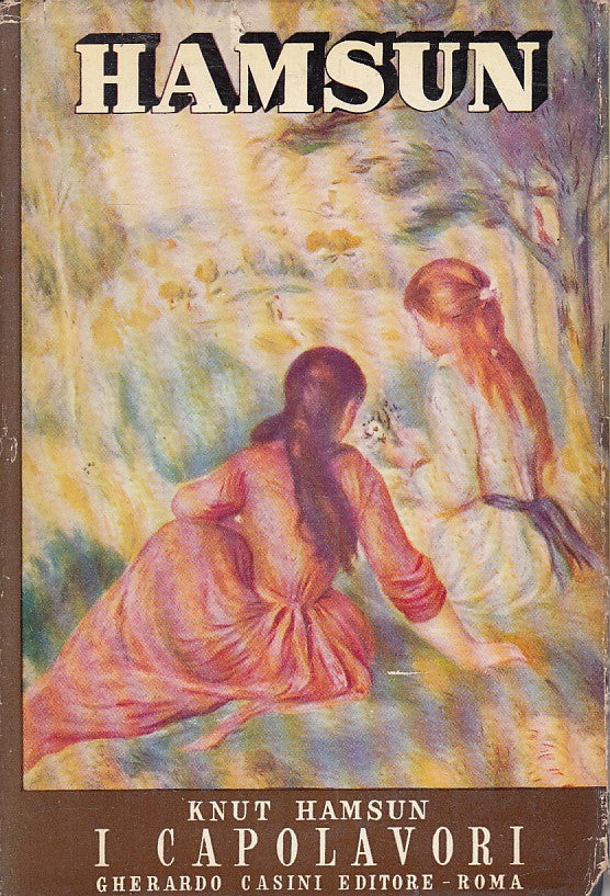 LN- I CAPOLAVORI - KNUT HAMSUN - GHERARDO - GRANDI MAESTRI -- 1953 - CS - ZFS84