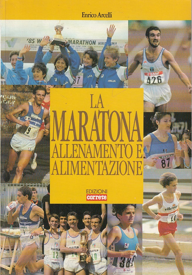LZ- LA MARATONA ALLENAMENTO ALIMENTAZIONE- ARCELLI- CORRERE--- 1999 - B - YFS380