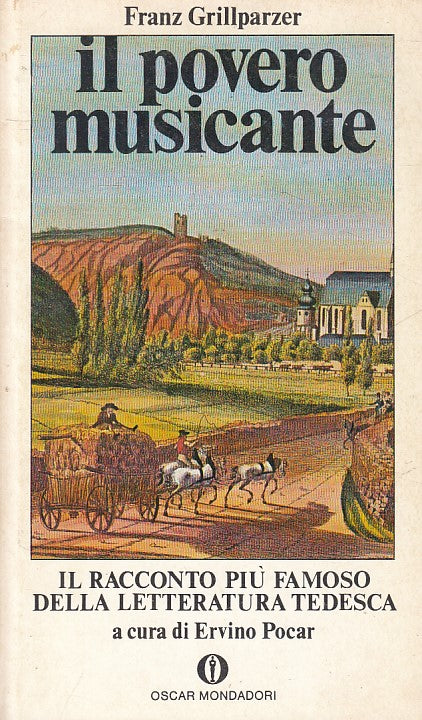 LN- IL POVERO MUSICANTE - GRILLPARZER - MONDADORI -- 1a ED. - 1979 - B - YFS406
