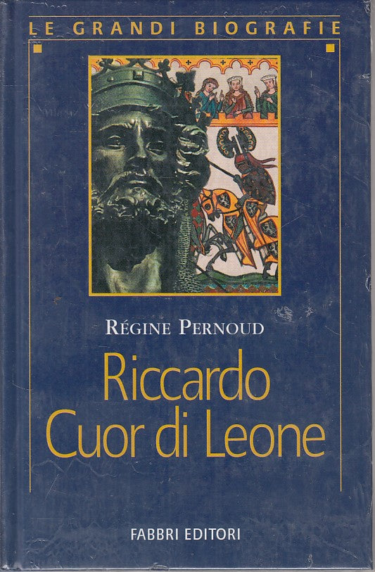 LS- RICCARDO CUOR DI LEONE - PERNOUD - FABBRI - BIOGRAFIE-- 2003 - C - YFS561