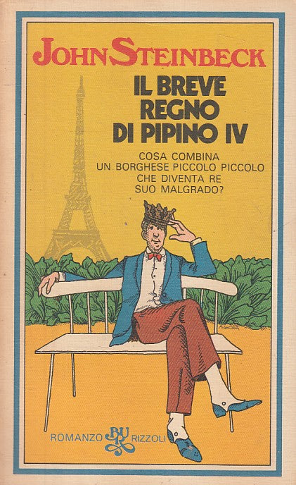 LN- IL BREVE REGNO DI PIPINO IV - STEINBECK - RIZZOLI - 1a ED.-- 1979 - B - YFS6