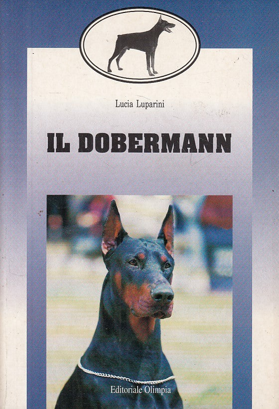 LZ- IL DOBERMANN - LUCIA LUPARINI - OLIMPIA - CINOFILA -- 1994 - B - YFS191