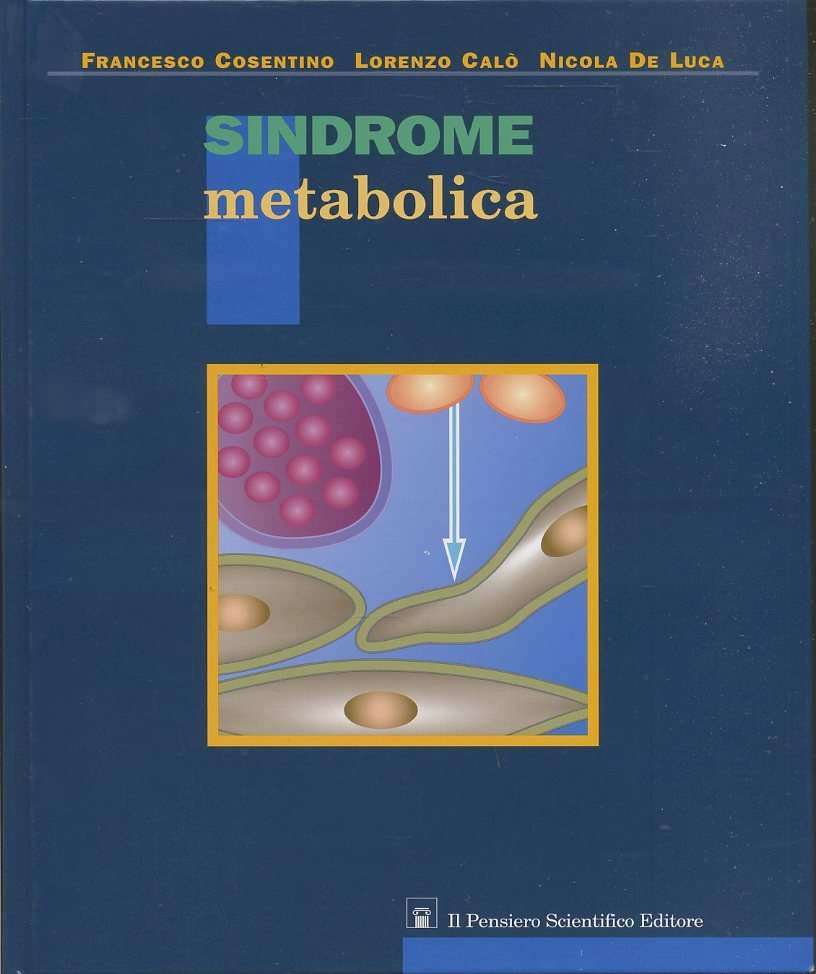 LZ- SINDROME METABOLICA - COSENTINO - IL PENSIERO SCIENTIFICO--- 2006- C- YFS702