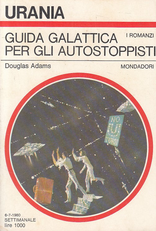 LN- URANIA 843 GUIDA GALATTICA AUTOSTOPPISTI- ADAMS- MONDADORI--- 1980- B- YFS92