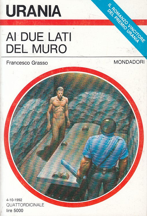 LN- URANIA 1189 AI DUE LATI DEL MURO - GRASSI - MONDADORI --- 1992 - B - YFS92