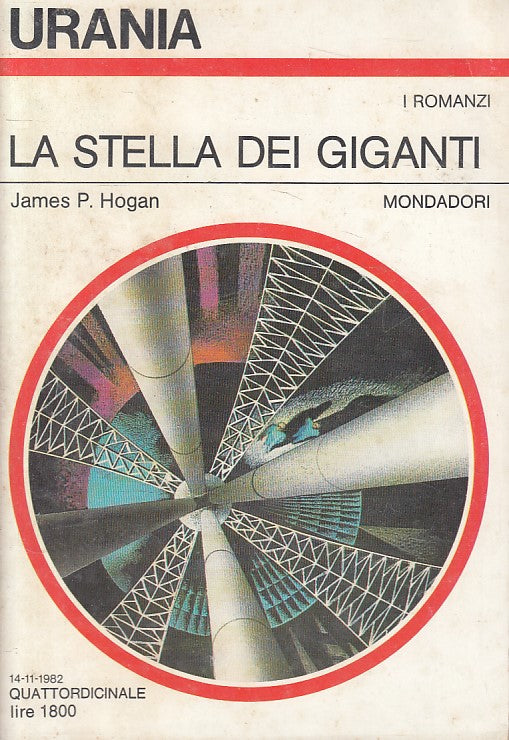 LN- URANIA 931 LA STELLA DEI GIGANTI - HOGAN - MONDADORI --- 1982 - B - YFS92