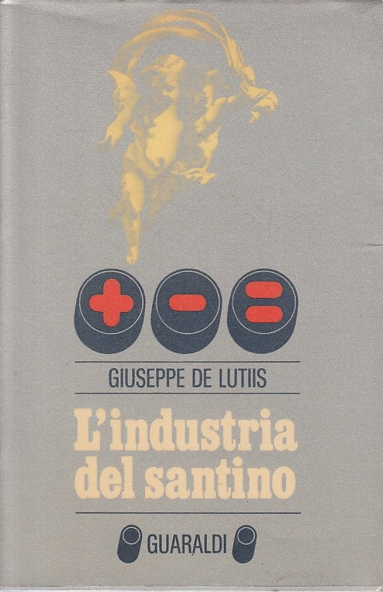 LS- L'INDUSTRAI DEL SANTINO - DE LUTIIS - GUARALDI --- 1973 - BS - ZFS475