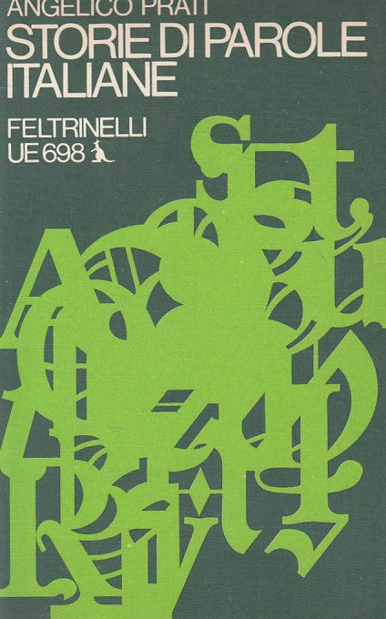 LN- STORIE DI PAROLE ITALIANE - PRATI - FELTRINELLI -- 1a ED.- 1960 - B - ZFS268