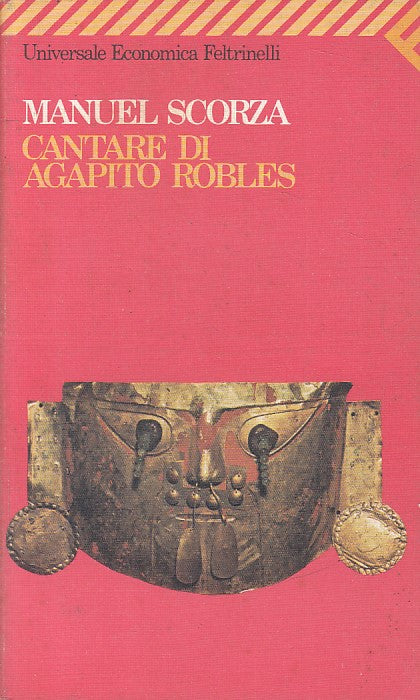LN- CANTARE DI AGAPITO ROBLES - SCORZA - FELTRINELLI - UE -- 1986 - B - ZFS406