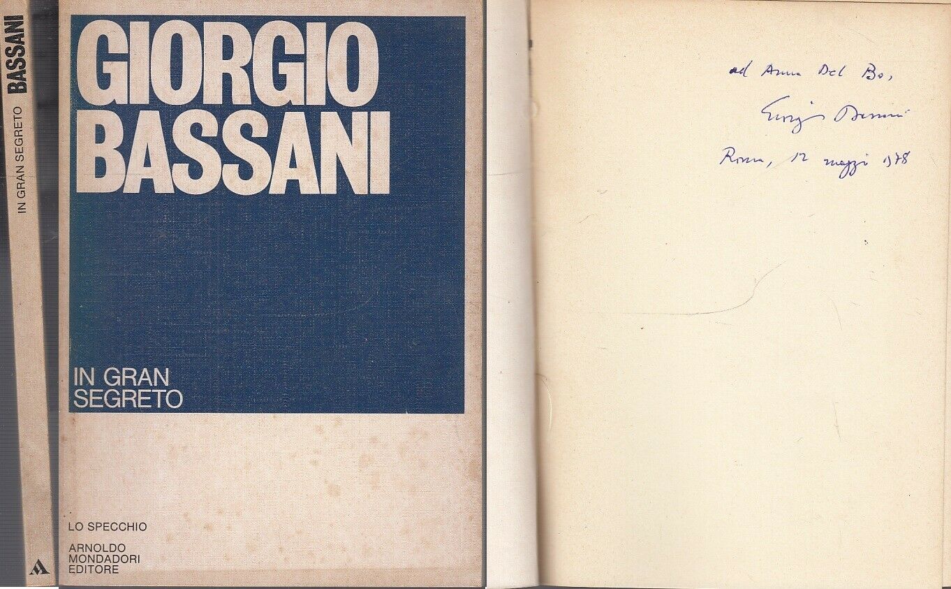 LN- IN GRAN SEGRETO AUTOGRAFO AUTORE- BASSANI - MONDADORI -- 1a - 1978- B- XFS57
