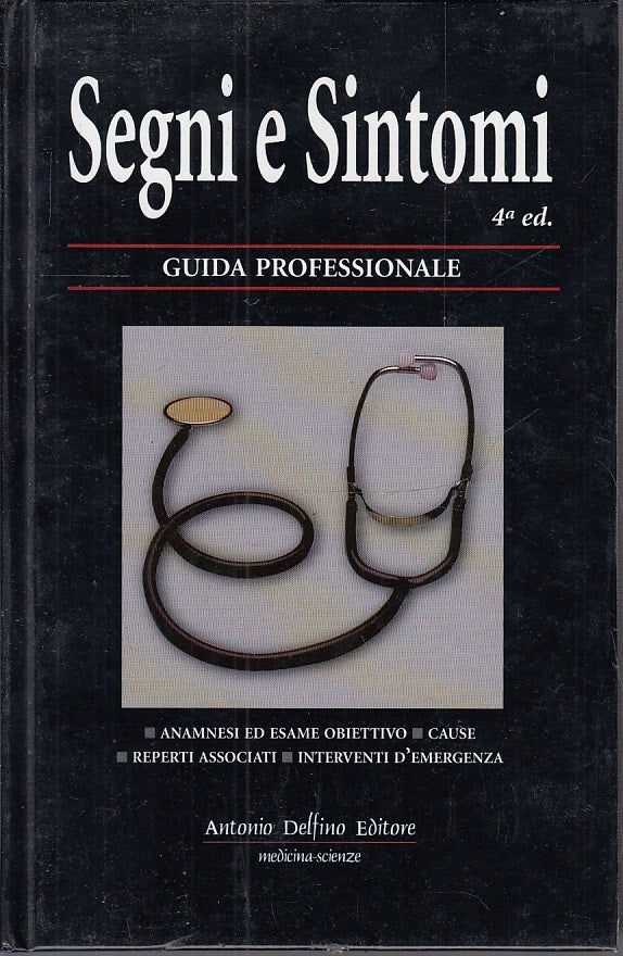 LQ- SEGNI E SINTOMI GUIDA PROFESSIONALE -- DELFINO-- 4a ED.- 2005 - C - YFS648