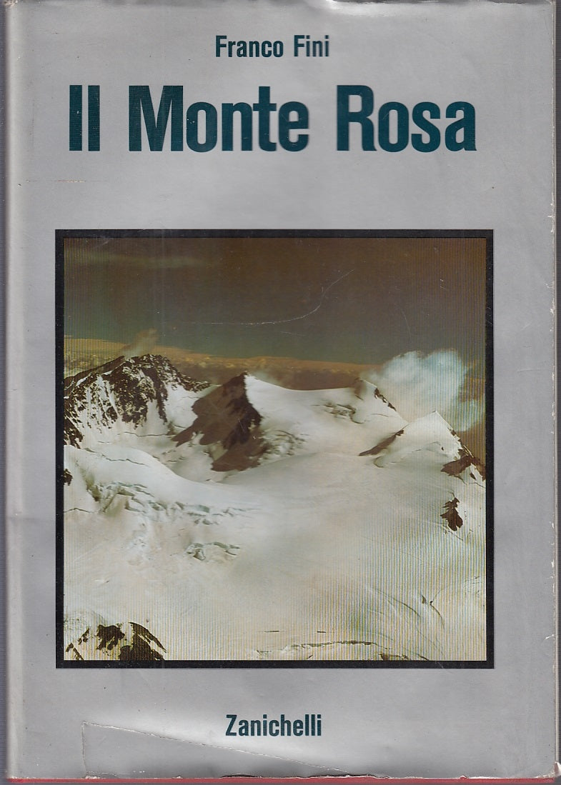 LV- IL MONTE ROSA - FRANCO FINI - ZANICHELLI -- 1a ED.- 1979- CS- YFS104