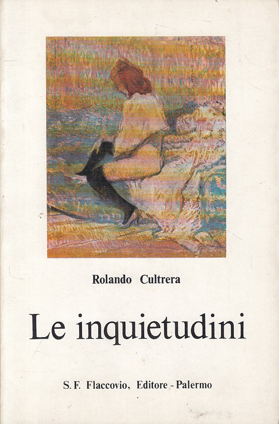 LN- LE INQUIETUDINI - CULTRERA - FLACCOVIO - PROSA -- 1977 - B - ZFS70