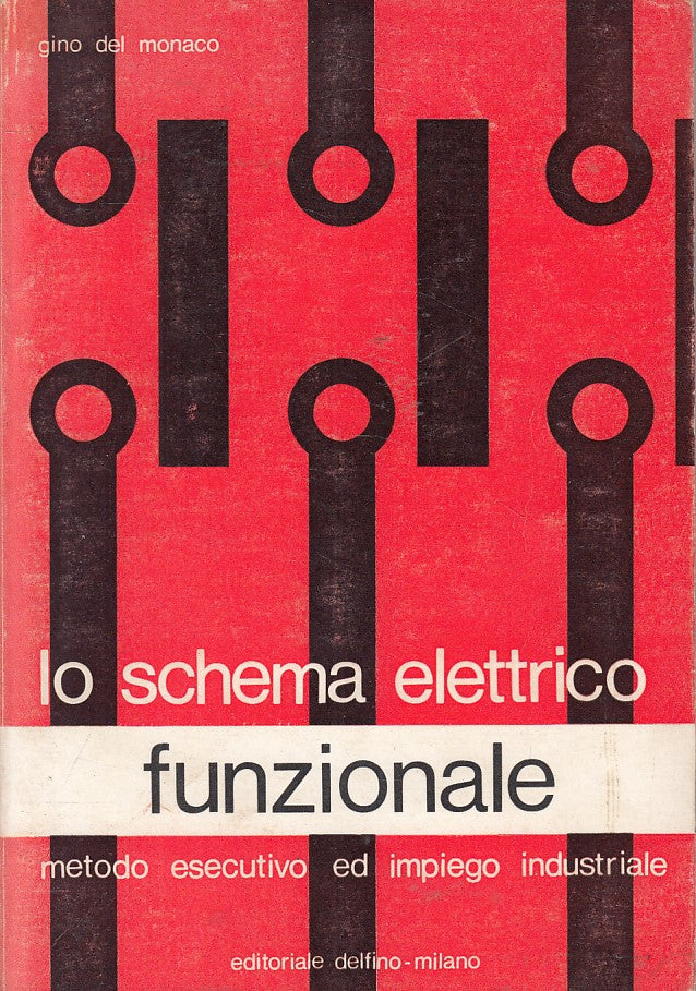 LZ- LO SCHEMA ELETTRICO FUNZIONALE - DEL MONACO - DELFINO --- 1977 - B - ZFS231