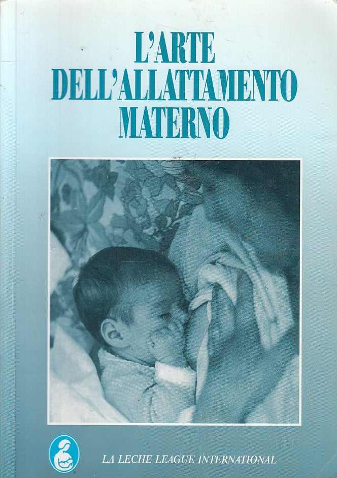 LZ- L'ARTE DELL'ALLATTAMENTO MATERNO -- LECHE LEAGUE --- 2000 - B - ZFS308
