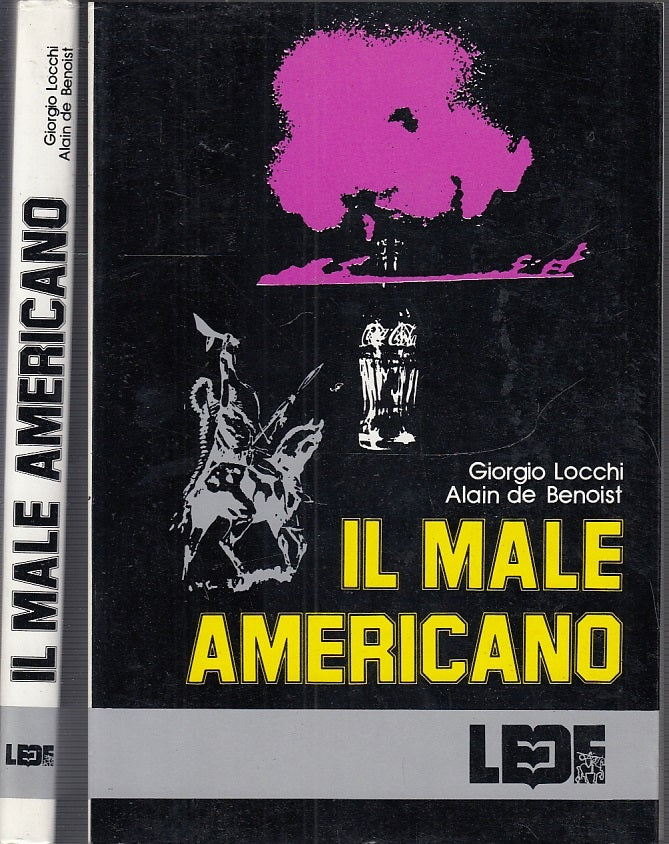 LS- IL MALE AMERICANO - DE BENOIST LOCCHI - LEDE --- 1979- B- XFS51