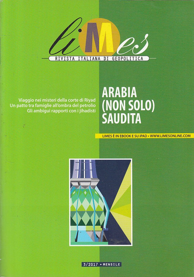 LS- LIMES GEOPOLITICA ARABIA (NON SOLO) SAUDITA-- L'ESPRESSO--- 2017- B - ZFS422