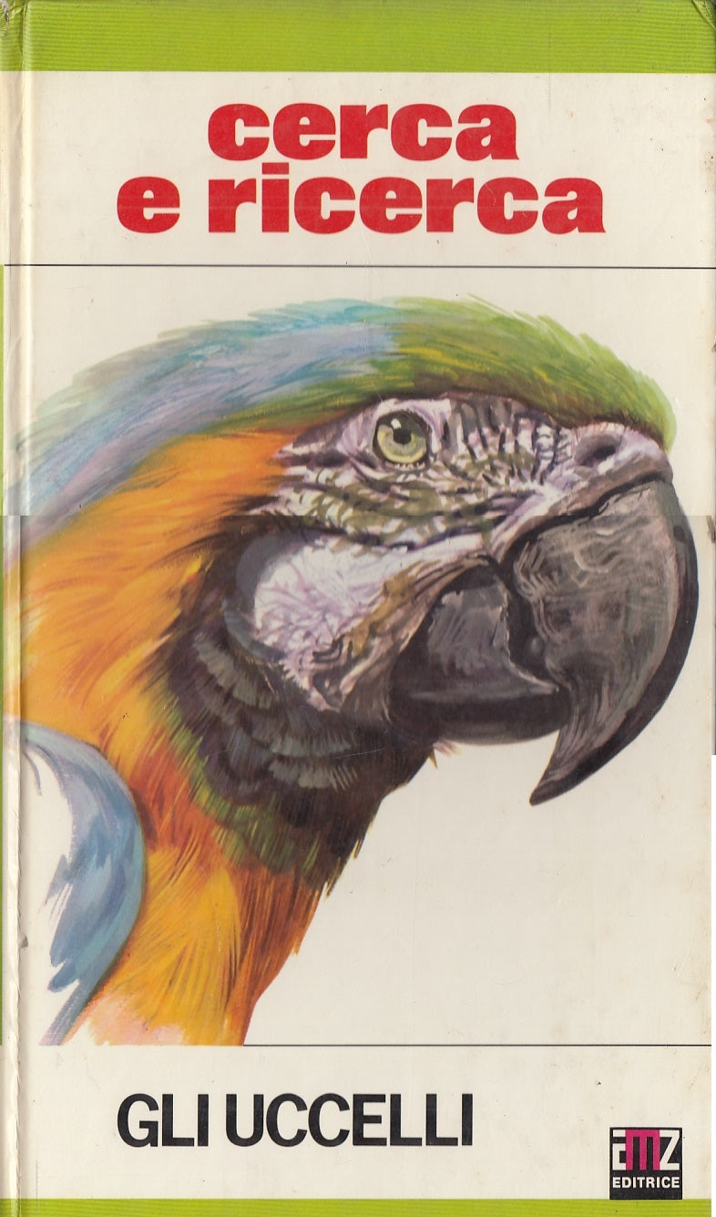 LZ- CERCA E RICERCA N.2 GLI UCCELLI -- AMZ EDITRICE -- 1A ED. - 1975 - C- YDS340