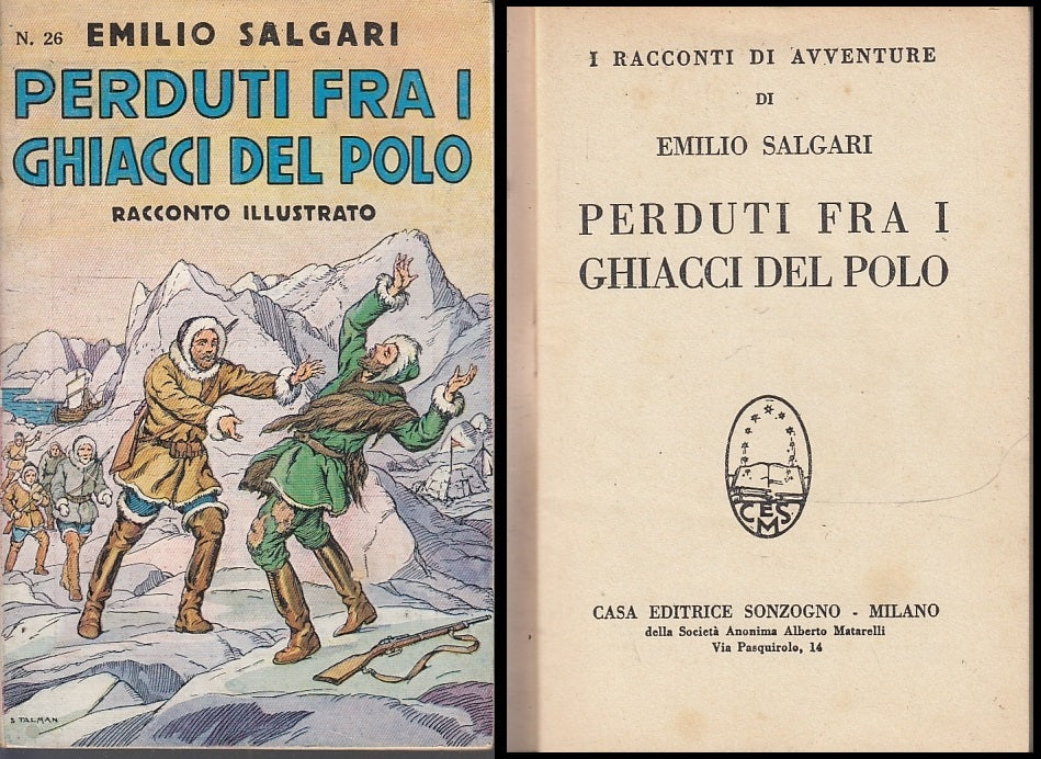 LB- PERDUTI FRA I GHIACCI DEL POLO - SALGARI - SONZOGNO - N.26 -- 1935- S- XFS46