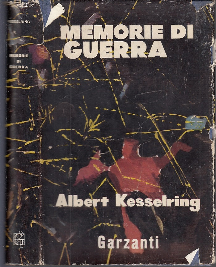 LS- MEMORIE DI GUERRA - ALBERT KESSERLING - GARZANTI -- 2a ED.- 1954- CS- XFS46