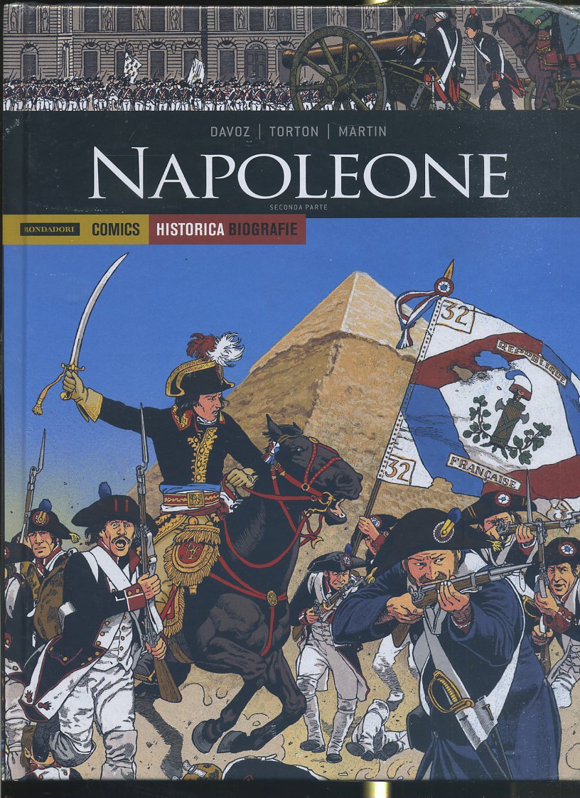 FV- HISTORICA BIOGRAFIE N.25 NAPOLEONE SECONDA PARTE-- MONDADORI COMICS- 2019- C
