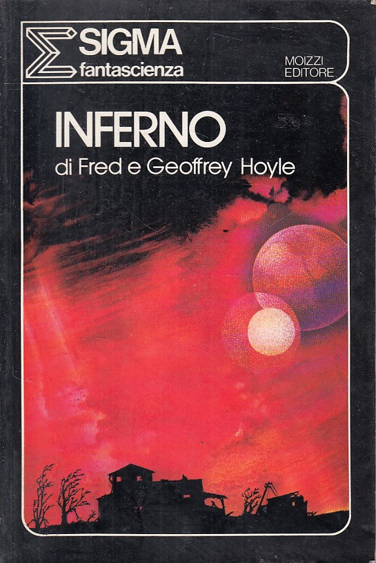 LN- INFERNO - HOYLE - MOIZZI - SIGMA FANTASCIENZA -- 1976 - B - YFS999