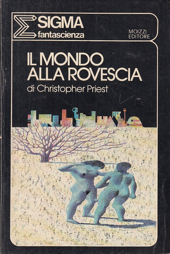 LN- MONDO ALLA ROVESCIA- PRIEST- MOIZZI- SIGMA FANRTASCIENZA-- 1975 - B - YFS999