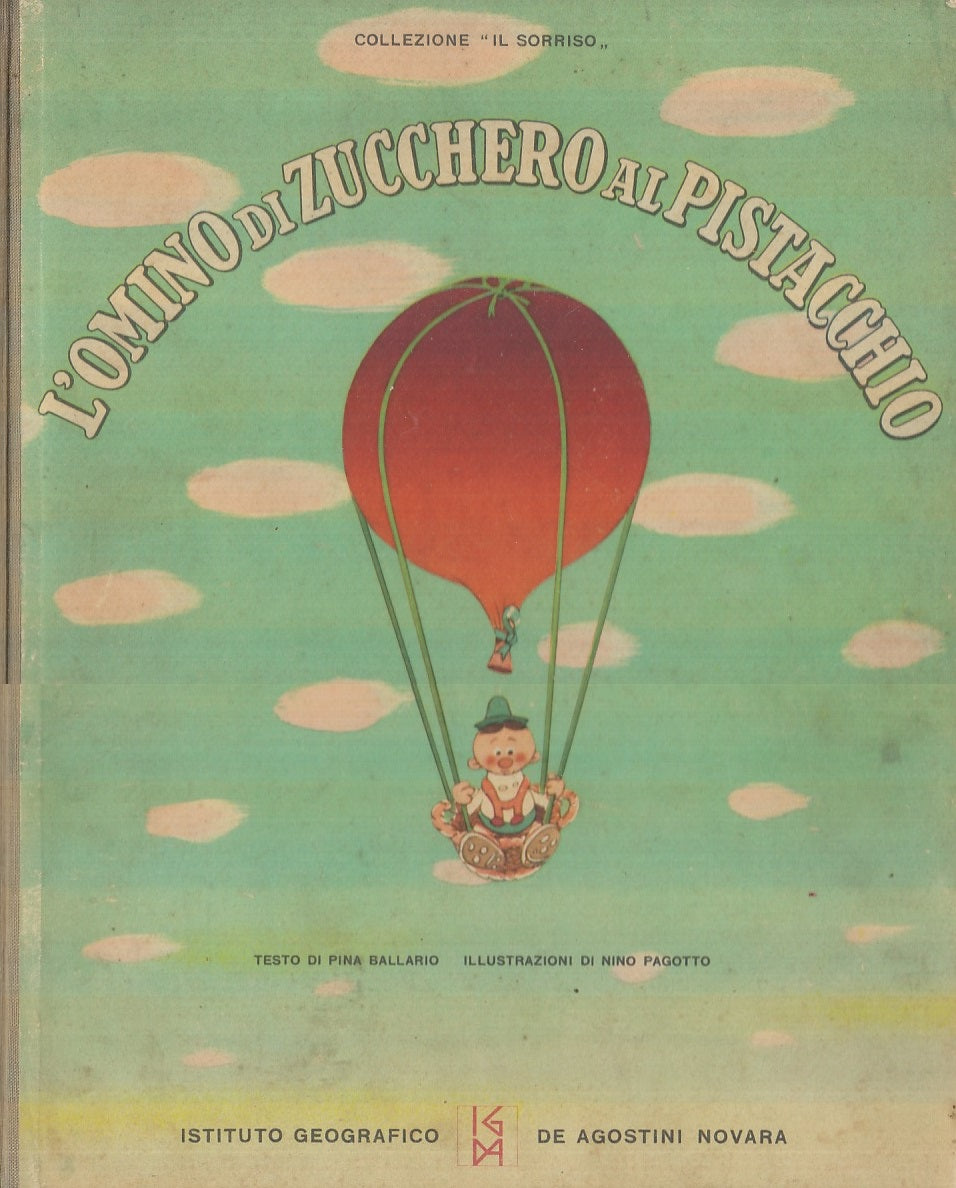 LB- L'OMINO DI ZUCCHERO AL PISTACCHIO - BALLARIO - DEAGOSTINI --- 1945- C- RGZ