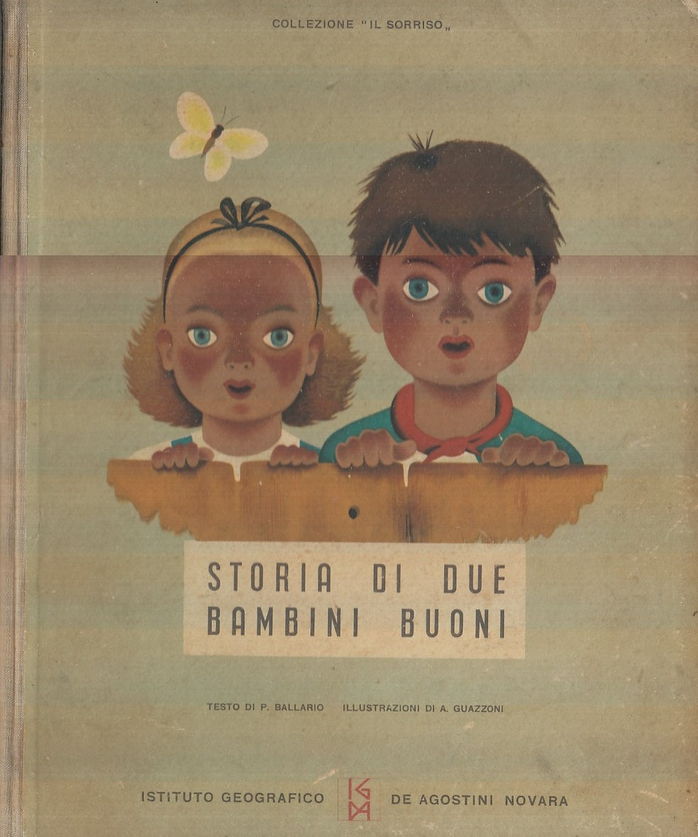 LB- STORIA DI DUE BAMBINI BUONI- BALLARINO GUAZZONI- DeAGOSTINI--- 1945- C- RGZ