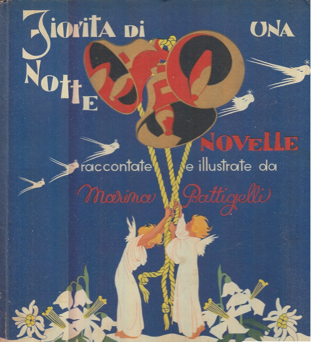 LB- FIORITA DI UNA NOTTE NOVELLE ILLUSTRATE- BATTIGELLI- BEMPORAD--- 1943- C-RGZ