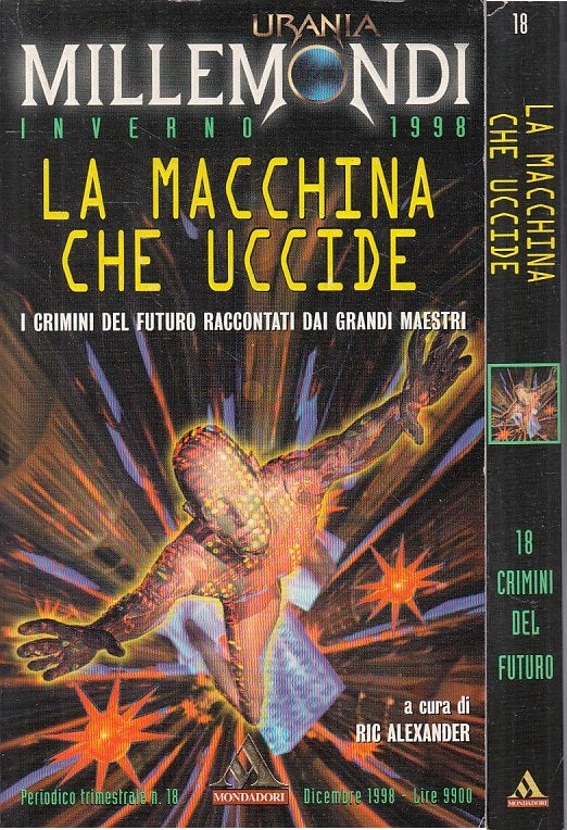 LN- URANIA MILLE MONDI 18 MACCHINA CHE UCCIDE -- MONDADORI --- 1998 - B - YFS999