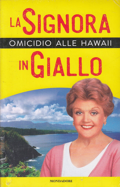 LG- LA SIGNORA IN GIALLO OMICIDIO ALLE HAWAII -- MONDADORI --- 2020- B- YFS
