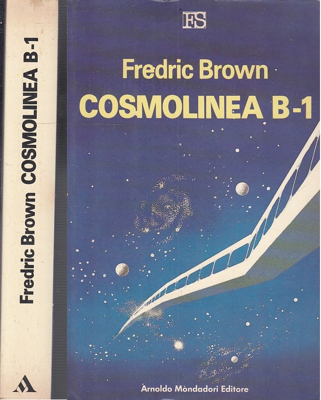 LF- COSMOLINEA B-1 - FREDRIC BROWN - MONDADORI --- 1982 - B - XFS46