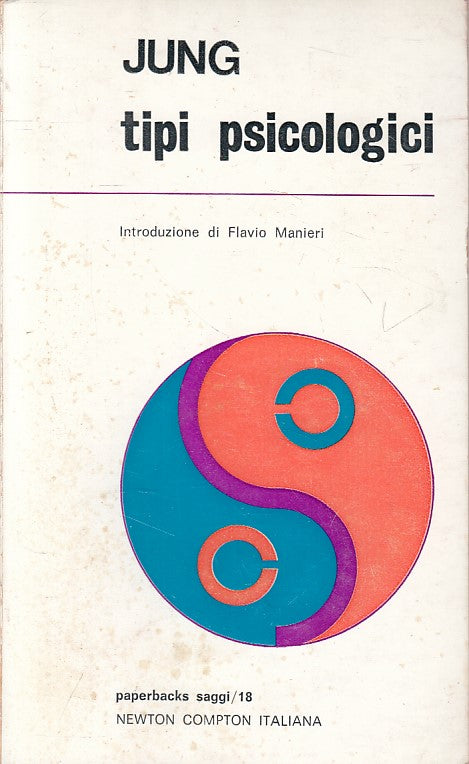 LS- TIPI PSICOLOGICI - JUNG - NEWTON - SAGGI - 1a ED. - 1970 - B - YFS487