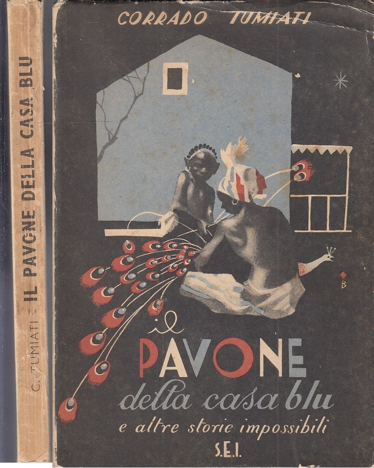 LB- IL PAVONE DELLA CASA BLU E ALTRE STORIE - TUMIATI - S.E.I.--- 1950- B- XFS22