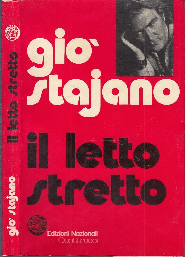 LN- IL LETTO STRETTO - GIO' STAJANO - ED. NAZIONALI QUATTRUCCI--- 1973- B- XFS43