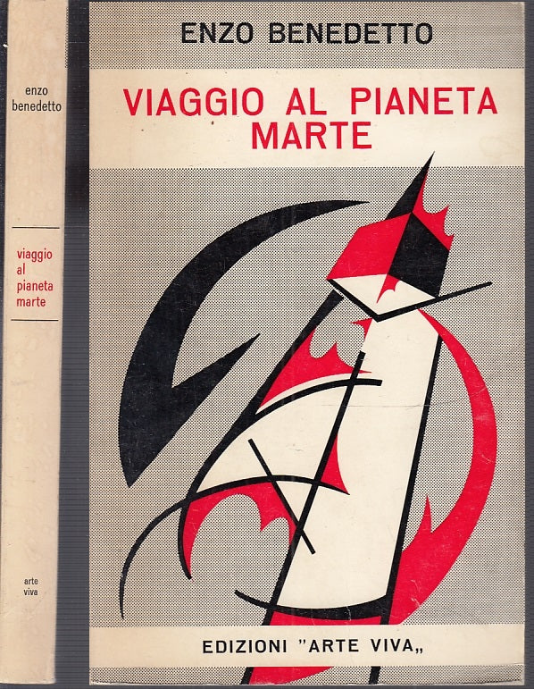 LZ- VIAGGIO AL PIANETA MARTE - ENZO BENEDETTO - ARTE VIVA --- 1971- B- XFS34