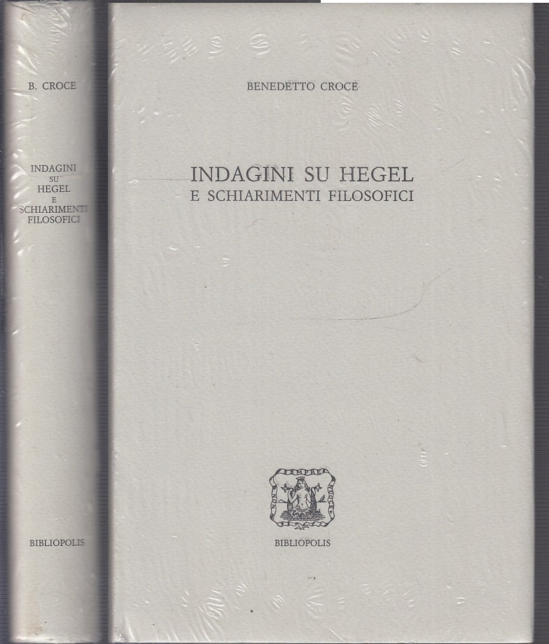 LS- INDAGINI SU HEGEL - BENEDETTO CROCE - BIBLIOPOLIS --- 1998- CS- XFS38