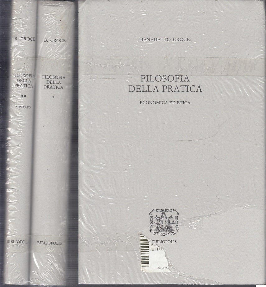 LS- FILOSOFIA DELLA PRATICA 2 VOLUMI - CROCE - BIBLIOPOLIS --- 1998- CS- XFS38
