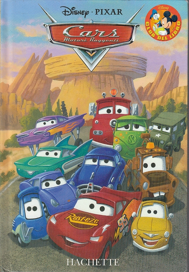 LB- CARS MOTORI RUGGENTI DISNEY PIXAR -- HACHETTE CLUB DEL LIBRO--- 2007- C- RGZ