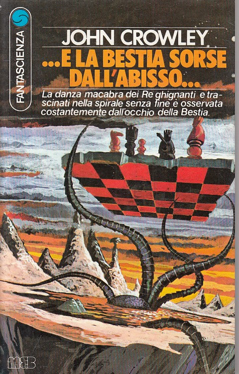 LN- ... E LA BESTIA SORSE DALL'ABISSO... - CROWLEY - MEB --- 1977 - BS - YFS20