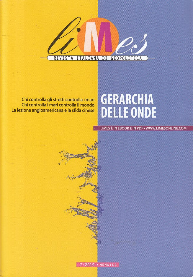 LS- LIMES GEOPOLITICA GERARCHIA DELLE ONDE -- L'ESPRESSO --- 2019 - B - YFS24