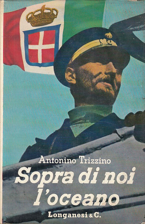 LN- SOPRA DI NOI L'OCEANO - TRIZZINO - LONGANESI --- 1962 - CS - ZFS219