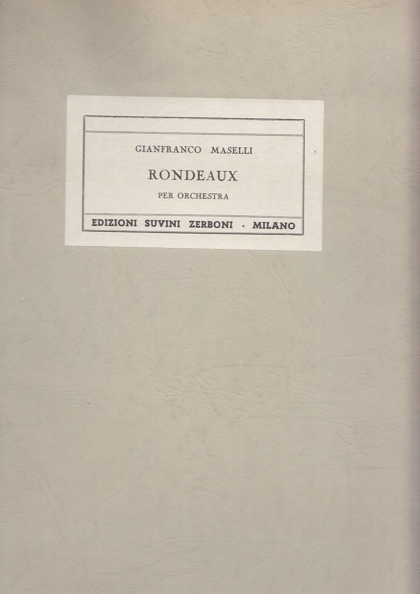 LT- PARTITURA RONDEAUX PER ORCHESTRA- MASELLI- SUVINI ZERBONI--- 1966- S- YFS319