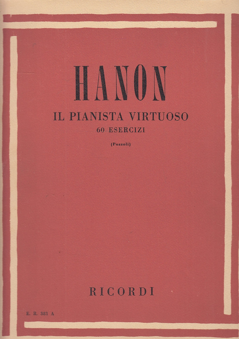 LT- IL PIANISTA VIRTUOSO 60 ESERCIZI - HANON - RICORDI --- 1964- B- YFS150